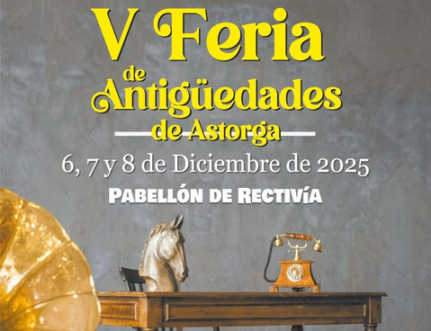 V FERIA DE ANTIGÜEDADES DE ASTORGA